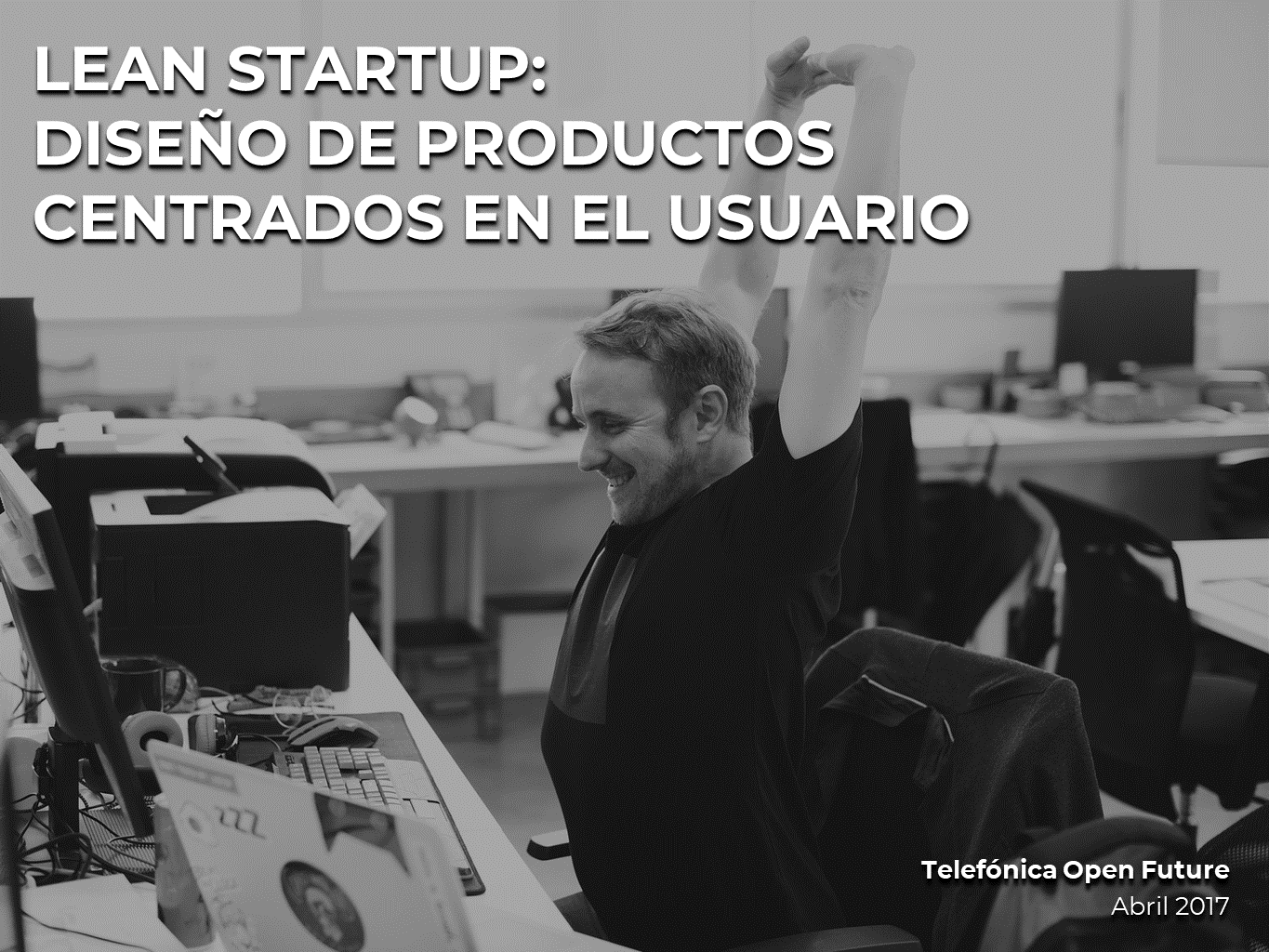 Lean Startup - Diseño de productos centrados en el usuario